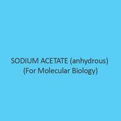 Sodium Acetate (Anhydrous) (For Molecular Biology)